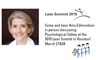 Join Amy Edmondson at the 2019 Lean Summit Join Amy Edmondson at the 2019 Lean Summit