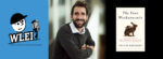 WLEI Podcast with author Paulo Savaget of The Four Workarounds